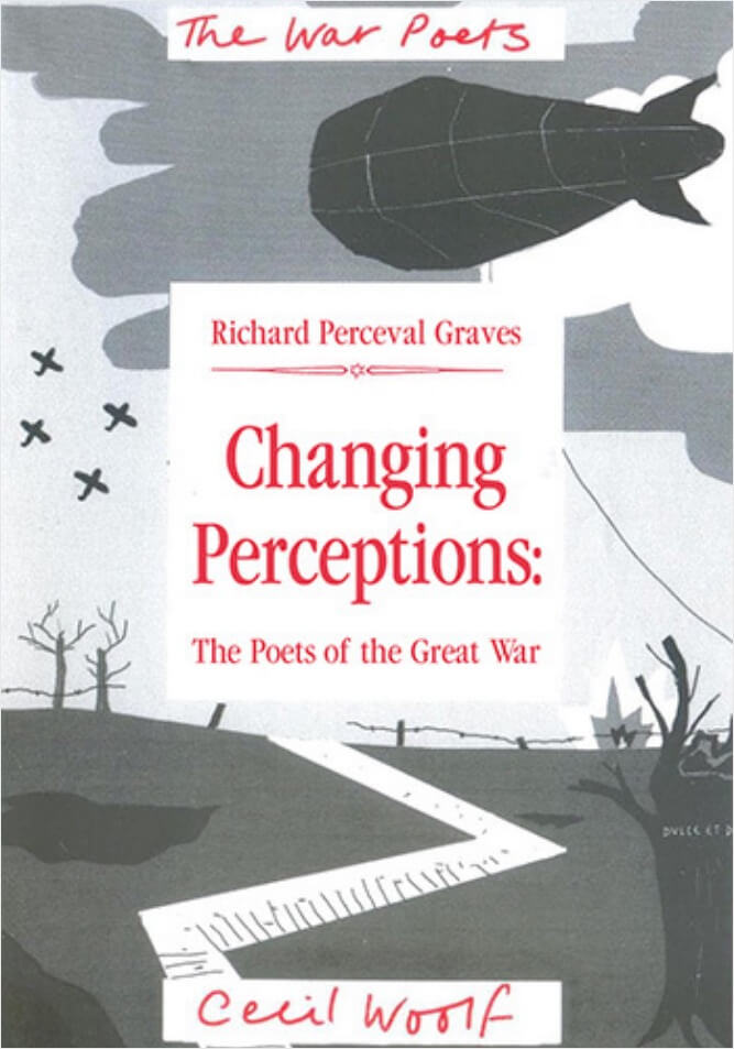 Changing Perceptions: The Poets of the Great War