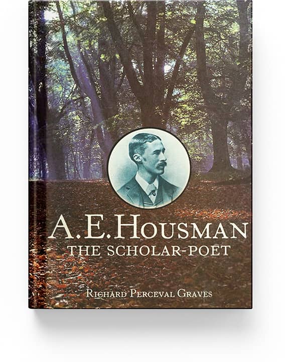 A. E. Housman: The Scholar-Poet